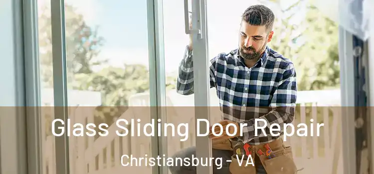 Glass Sliding Door Repair Christiansburg - VA