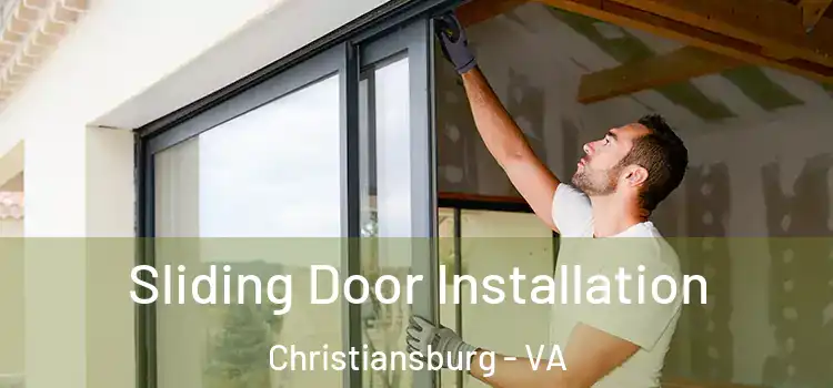  Sliding Door Installation Christiansburg - VA