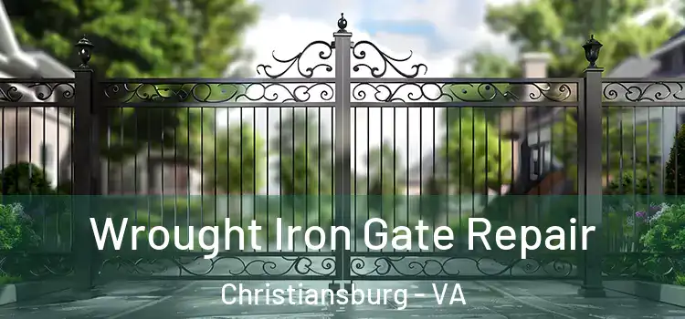 Wrought Iron Gate Repair Christiansburg - VA